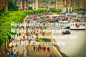 Read more about the article Von Köln nach Amsterdam mit der MS Rheinmelodie